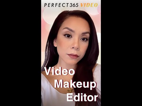 Perfect365 Video Makeup Editor