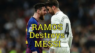 Sergio Ramos destroys messi