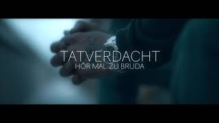 TATVERDACHT - HÖR MAL ZU BRUDA ( OFFICIAL VIDEO ) Resimi