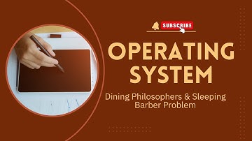 Dining Philosophers & Sleeping Barbar Problem