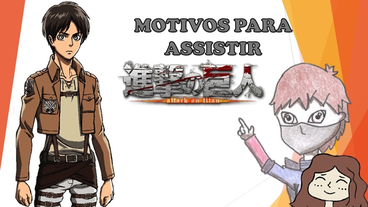 Como convencer alguém a assistir o anime Shingeki no Kyojin