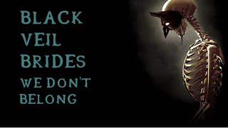 Black Veil Brides - We Don't Belong (instrumental w/ background vocals)