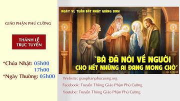 05h00 | Thánh Lễ Trực Tuyến | Ngày VI, Tuần Bát Nhật Giáng Sinh | Ngày 30.12.2021
