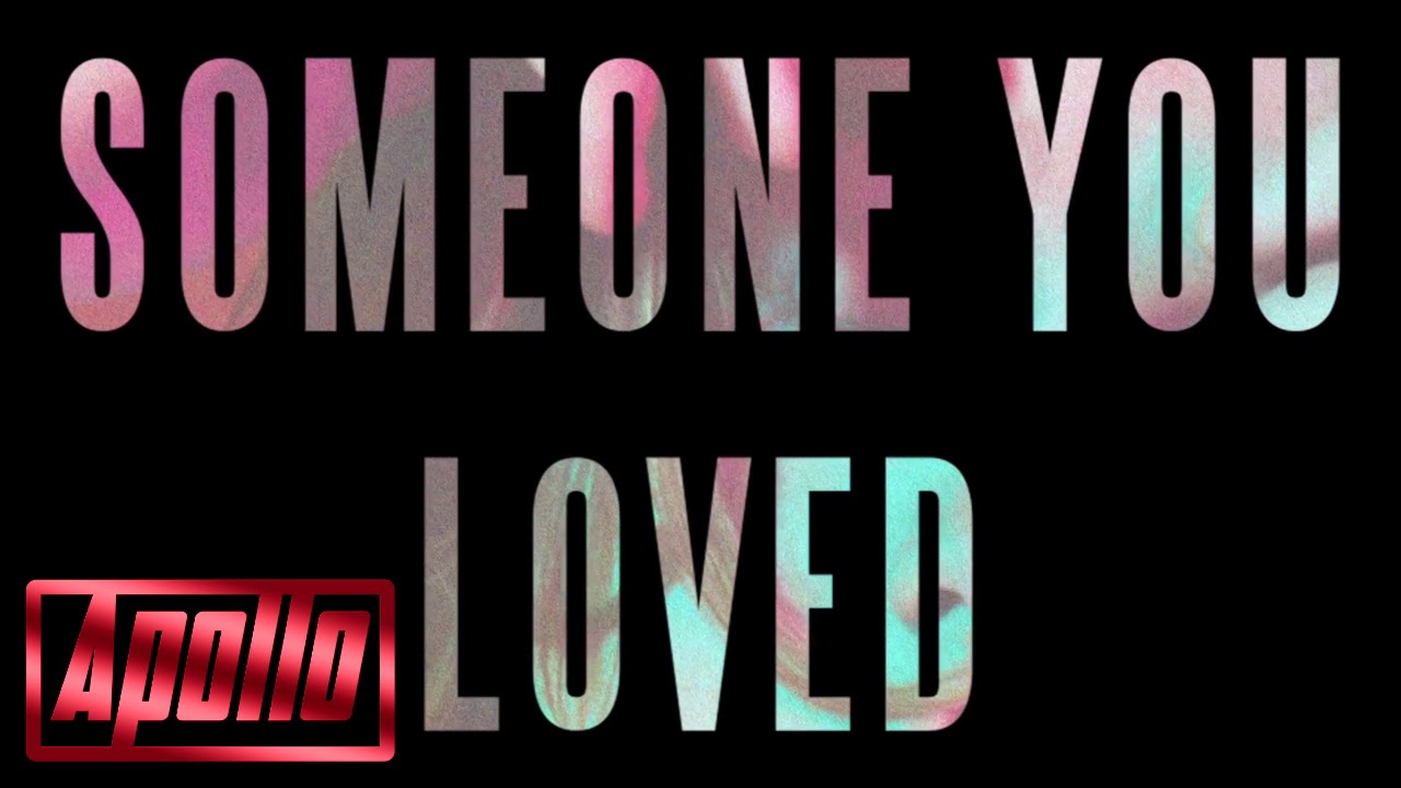 Lewis Capaldi Someone You Loved Apollo Remix YouTube