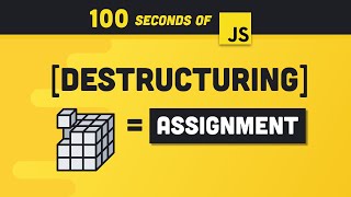 js destructuring in 100 seconds