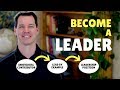 Becoming a Leader: A Three-Step Guide