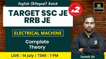 Electrical Machine #2 | Complete Theory | English Bilingual |For SSC JE & RRB JE | Suresh Sir