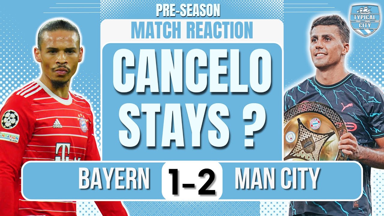 Man City vs Bayern Munich highlights and reaction as Laporte