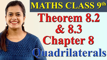 Theorem 8.2 & 8.3, Page No. 105, Ch 8 - Quadrilaterals - NCERT Maths Class 9, CBSE