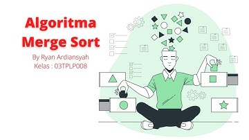 Tugas Materi Sistem Berkas I Algoritma Merge Sort