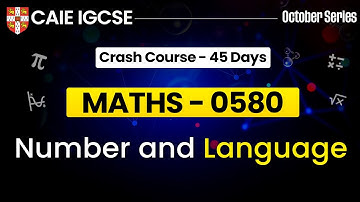 IGCSE Maths 0580 : Number And Language | Cambridge IGCSE Maths | IGCSE Maths | 0580 Maths