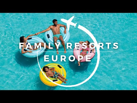 poster for Top 15 Best Family Resorts in Europe | Travel With Kids 2023