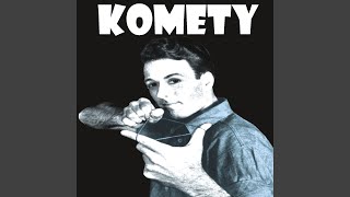 Video thumbnail of "Komety - Samobójczynie"