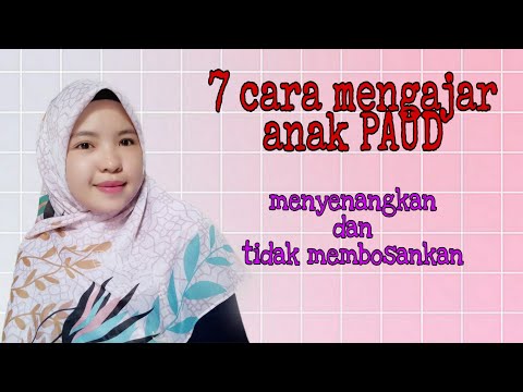 7 cara mengajar anak PAUD yang menyenangkan dan tidak membosankan