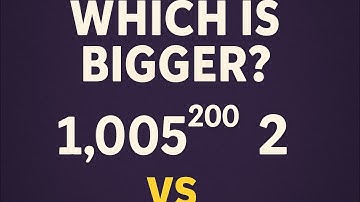 🧠 Which Is Bigger? 1.005^200 vs 2 | Surprising Math Olympiad Question!