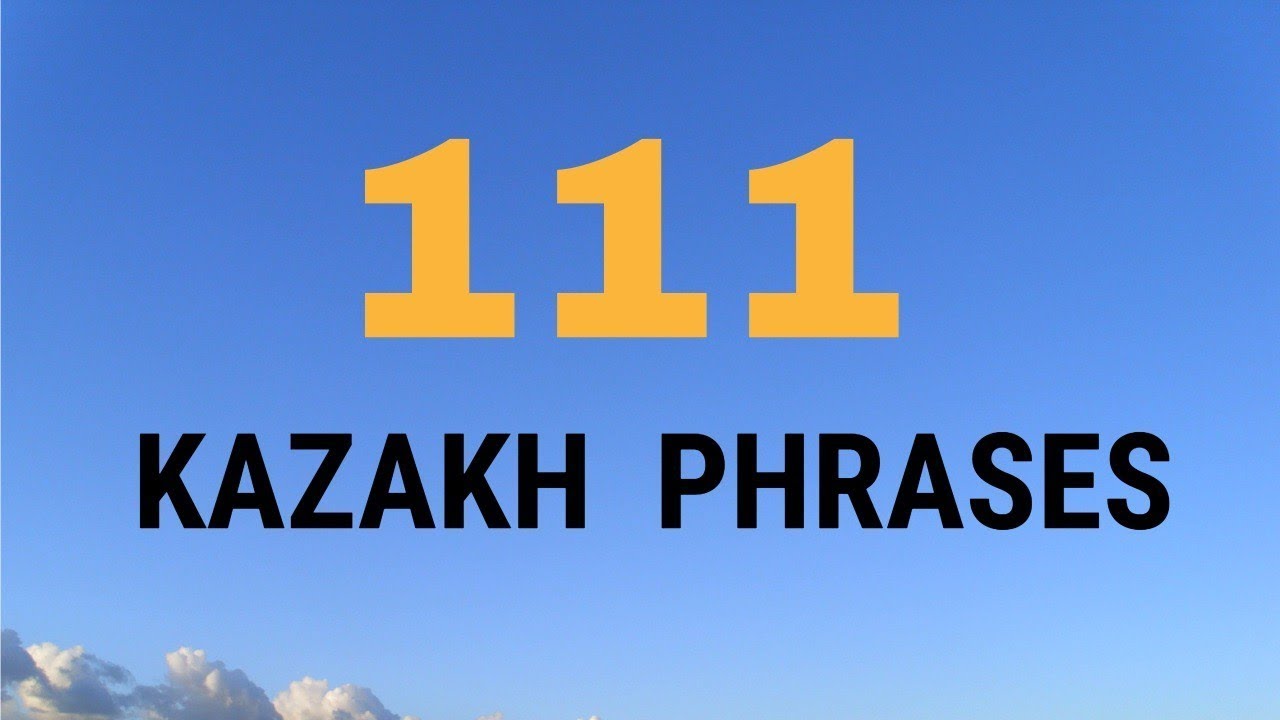 111 KAZAKH PHRASES