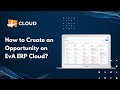 How to create an opportunity on eva erp cloud evawindowssoftware