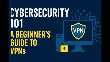 Cybersecurity 101: A Beginner