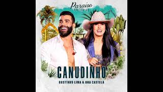 Gusttavo Lima - Canudinho Part. Ana Castela (PARAÍSO PARTICULAR)