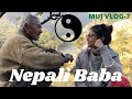 नेपाली बाबा || Rich by Heart || MUJ VLOG-7 || RR VLOGS