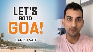 Let's Go To Goa! - Danish Sait