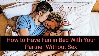 How To Have Sex Without A Partner