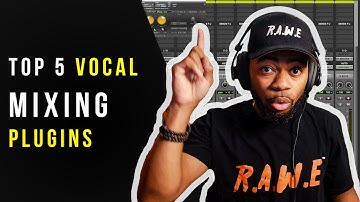 Top 5 Vocal Mixing Plugins In Any DAW