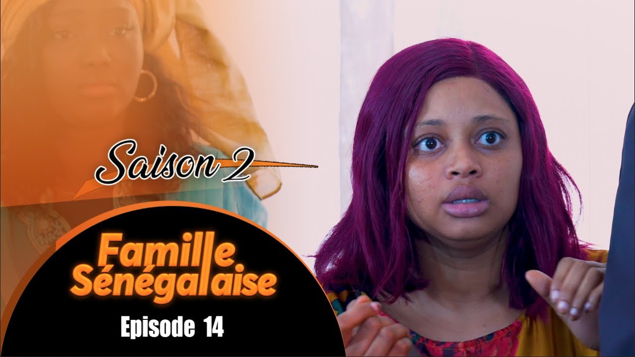 Download FAMILLE SENEGALAISE - Saison 2 - Episode 14 - VOSTFR