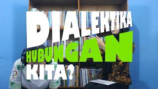 Putus Nyambung Hubungan Kita ! | Relational Dialectics Theory (RDT)