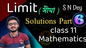 Limit | সীমা | Solutions Part 6 | 4 marks 4,5 | Class 11 Mathematics | SN Dey | Study Time Bangla