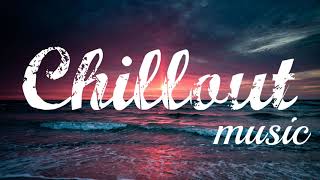 Chill Music Mix 2021 Best Music Chill Out Mix