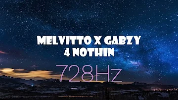 4 NOTHIN' - {F#5= 728Hz} - Melvitto & Gabzy [Official Audio]