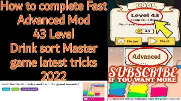 How to complete Fast Advanced Mod 43 Level Drink sort master game latest tricks 2022