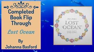 Completed Adult Colouring Book Flip Through - Lost Ocean by Johanna Basford