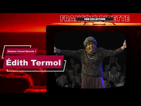 Collection Pirette - Madame Termol, Épisode 7 : Edith Termol