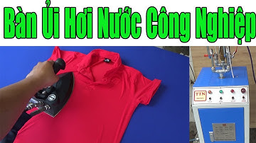 Bàn Ủi Hoi Nước Công Nghiệp || Bàn Hút - Nồi Hơi - Giá Rẻ || #nganhmaymac