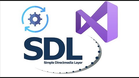 Cài đặt thư viện SDL2 vào Visual Studio Community 2022