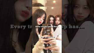 Every Trio Girls Group Has.. シ