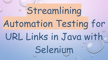 Streamlining Automation Testing for URL Links in Java with Selenium