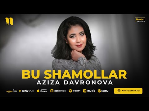 Aziza Davronova — Bu shamollar (audio 2023)