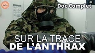 Anthrax: Retour sur un Commerce Mortel | Réel·le·s | DOC COMPLET