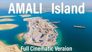 One shot cinematic flight over AMALI island construction - Dubai’s World Islands 