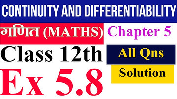 Class 12th Exercise 5.8 SOLUTIONS,Exercise 5.8 Class 12th,Chapter 5 Continuity and Differentiability