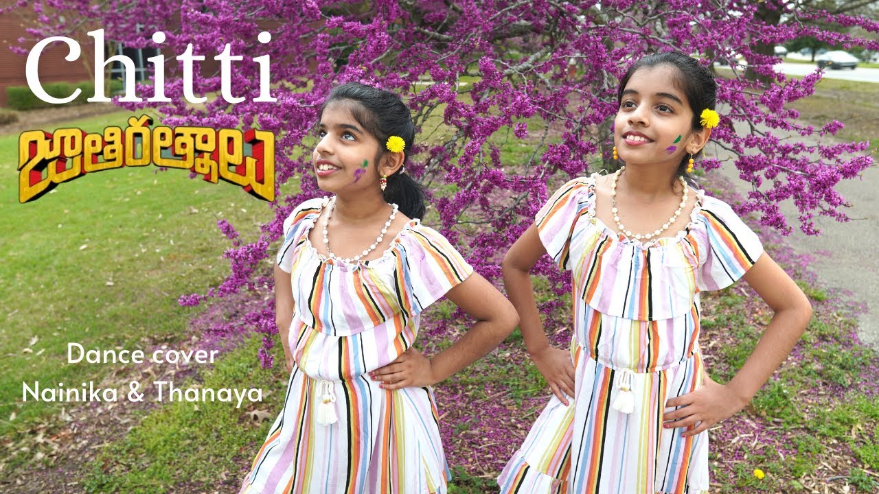 Chitti  Jathi Ratnalu  Dance cover  Nainika  Thanaya  Naveen Polishetty Faria  RadhanAnudeep