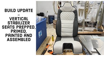 Sling TSI Build Update - Seats Primed, Painted and Assembled, Vertical Stabilizer Completed