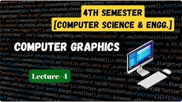 Computer Graphics(Lecture-4) || 4th Sem CSE || SBTE Bihar Polytechnic