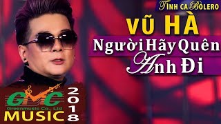 Miniatura del video "VŨ HÀ Cover  HIT Người Hãy Quên Anh Đi phong cách Thailand cực phê"