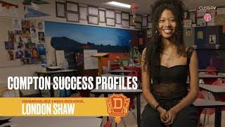 Compton Success Profiles London Shaw