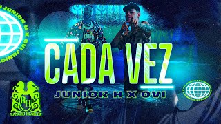 Junior H x Ovi - Cada Vez [Official Video]