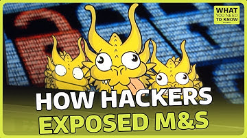 Who hacked M&S and what could they do with customers